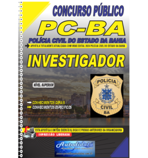 Apostila impressa concurso da PC-BA Polícia Civil da Bahia 2024 – Investigador