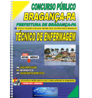 Apostila digital concurso da Prefeitura de Bragança-PA 2024 - Técnico de Enfermagem