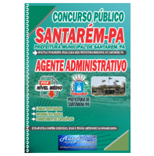 Apostila concurso de Santarém-PA 2023 AGENTE ADMINISTRATIVO
