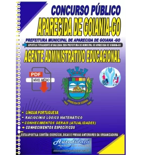Apostila digital concurso da Prefeitura de Aparecida de Goiânia - GO 2024 - Agente Administrativo Educacional