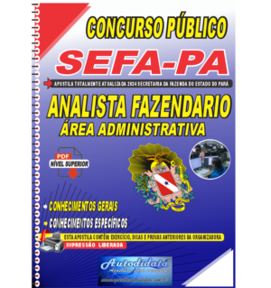 Apostila digital Concurso SEFA-PA 2024 Analista Fazendário - Área Administrativa